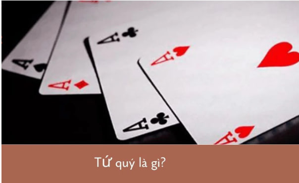 Tứ quý là gì?